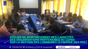 Atelier de renforcement des capacités des organisations partenaires du CEPAS sur la gestion des communes (synergie des OSC)
