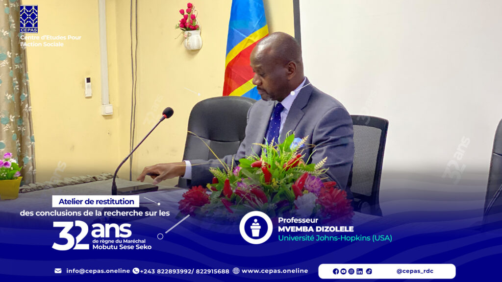 Retour sur l’atelier de restitution des conclusions de la recherche sur les 32 ans de règne du Maréchal Mobutu Sese Seko.