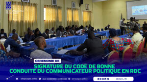 CÉRÉMONIE DE SIGNATURE DU CODE DE BONNE CONDUITE DU COMMUNICATEUR POLITIQUE EN RDC